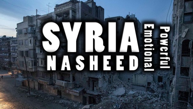 Arabic Nasheed Syria (Eng subs) _ محمد المقيط - سوريا _ Muhammad al Muqit