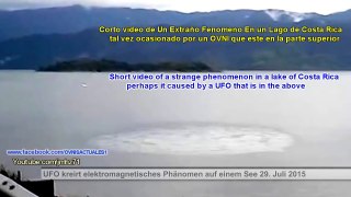 UFO kreirt elektromagnetisches Phänomen auf einem See 29. Juli 2015