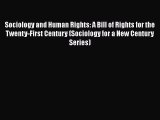 [PDF] Sociology and Human Rights: A Bill of Rights for the Twenty-First Century (Sociology