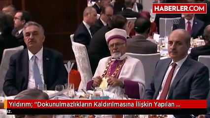 Yıldırım: "Dokunulmazlıkların Kaldırılmasına İlişkin Yapılan Anayasa Değişikliği, Yasamanın Doğal...