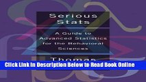 Read Serious Stats: A guide to advanced statistics for the behavioral sciences  Ebook Free