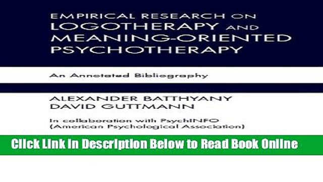 Download Empirical Research in Logotherapy and Meaning-Oriented Psychotherapy: An Annotated