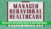 Read The Handbook of Managed Behavioral Healthcare: A Complete and Up-to-Date Guide for Students