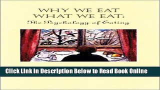 Read Why We Eat What We Eat: The Psychology of Eating  Ebook Free