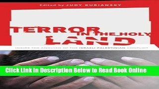 Read Terror in the Holy Land: Inside the Anguish of the Israeli-Palestinian Conflict (Contemporary