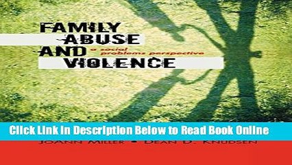 Read Family Abuse and Violence: A Social Problems Perspective (Violence Prevention and Policy)