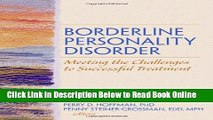 Read Borderline Personality Disorder: Meeting the Challenges to Successful Treatment (Social Work