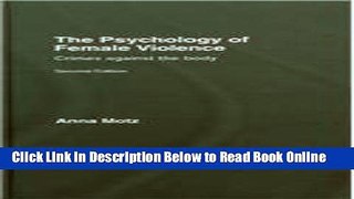 Download The Psychology of Female Violence: Crimes Against the Body  PDF Online