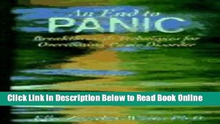 Download An End to Panic: Breakthrough Techniques for Overcoming Panic Disorder  Ebook Online