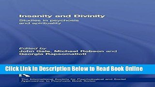 Read Insanity and Divinity: Studies in Psychosis and Spirituality (The International Society for