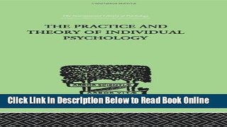Read The Practice And Theory Of Individual Psychology (International Library of Psychology)  Ebook