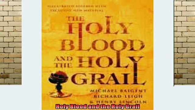 Free Full PDF Downlaod Holy Blood and the Holy Grail Full EBook