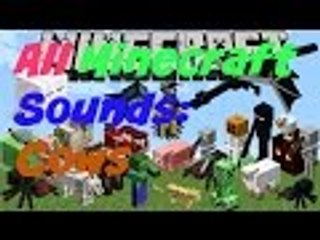 All Minecraft Sounds Cows