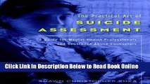 Read The Practical Art of Suicide Assessment: A Guide for Mental Health Professionals and