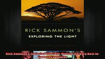 DOWNLOAD FREE Ebooks  Rick Sammons Exploring the Light Making the Very Best InCamera Exposures Full EBook