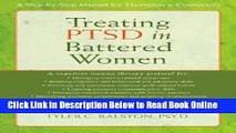 Read Treating PTSD in Battered Women: A Step-by-Step Manual for Therapists and Counselors  PDF Free