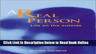 Read A Real Person: Life on the Outside  PDF Free