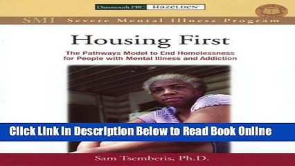 下载视频: Read Housing First Manual: The Pathways Model to End Homelessness for People with Mental Illness