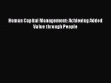 [PDF] Human Capital Management: Achieving Added Value through People Download Full Ebook