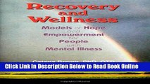 Read Recovery and Wellness: Models of Hope and Empowerment for People with Mental Illness  PDF
