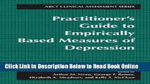 Read Practitioner s Guide to Empirically-Based Measures of Depression (ABCT Clinical Assessment