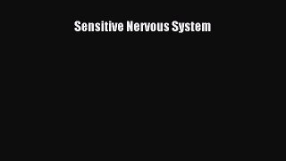 Read Sensitive Nervous System PDF Online