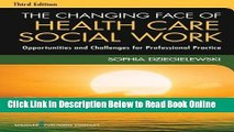 Download The Changing Face of Health Care Social Work, Third Edition: Opportunities and Challenges