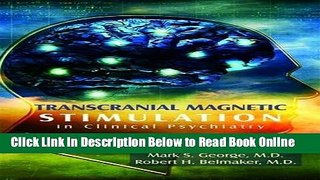 Download Transcranial Magnetic Stimulation in Clinical Psychiatry  PDF Free