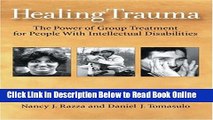 Download Healing Trauma: The Power of Group Treatment for People with Intellectual Disabilities