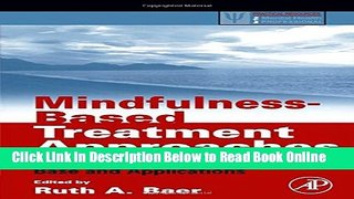 Download Mindfulness-Based Treatment Approaches: Clinician s Guide to Evidence Base and