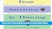 Read From Surviving to Thriving: A Therapist s Guide to Stage II Recovery for Survivors of