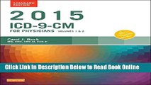 Read 2015 ICD-9-CM for Physicians, Volumes 1 and 2, Standard Edition, 1e (Ama Physician Icd-9-Cm)