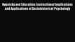 Read Vygotsky and Education: Instructional Implications and Applications of Sociohistorical