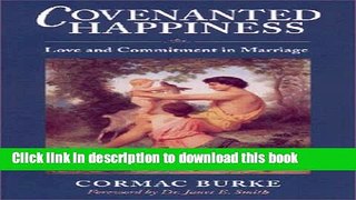 Read Covenanted Happiness: Love and Commitment in Marriage  PDF Online