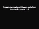 Read Computer Accounting with Peachtree by Sage Complete Accounting 2010 PDF Online
