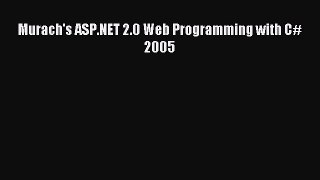 Read Murach's ASP.NET 2.0 Web Programming with C# 2005 Ebook Free