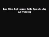 Read Open Office .Org 3 Impress Guide: Openoffice.Org 3.0 276 Pages PDF Free