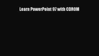 Read Learn PowerPoint 97 with CDROM PDF Online