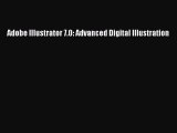 Download Adobe Illustrator 7.0: Advanced Digital Illustration PDF Online