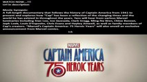 WATCH NOW..!! Marvel's Captain America: 75 Heroic Years Movie