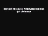 Download Microsoft Office 97 For Windows For Dummies: Quick Reference Ebook Free
