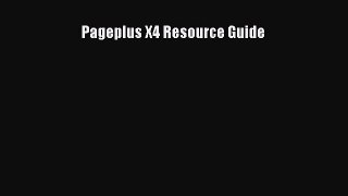 Download Pageplus X4 Resource Guide PDF Online