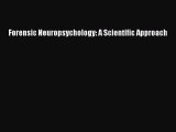 Read Book Forensic Neuropsychology: A Scientific Approach ebook textbooks