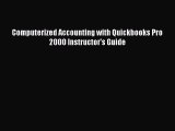 Download Computerized Accounting with Quickbooks Pro 2000 Instructor's Guide PDF Online