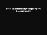Download Bears Guide to Earning College Degrees Nontraditionally PDF Online