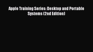 Read Apple Training Series: Desktop and Portable Systems (2nd Edition) PDF Online