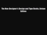 Read The Non-Designer's Design and Type Books Deluxe Edition PDF Online