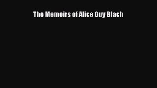 [PDF] The Memoirs of Alice Guy Blach  Read Online