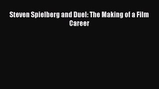[PDF] Steven Spielberg and Duel: The Making of a Film Career  Read Online