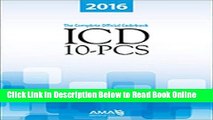 Read 2016 ICD-10-PCs: The Complete Official Draft Code Set  Ebook Free